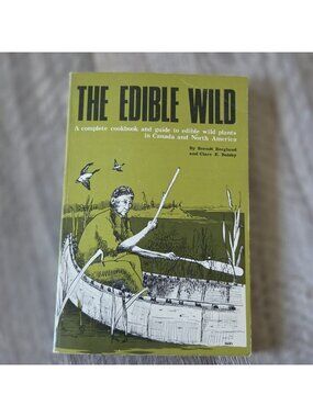 The Edible Wild Berndt Berglund Cookbook Foraging Guide Vintage Book 1970s Retro